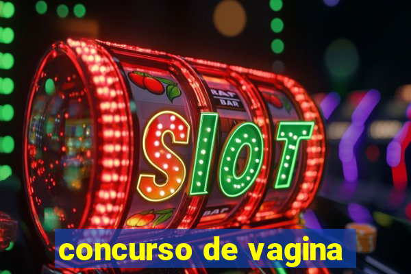 concurso de vagina